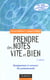Prendre des notes vite et bien - 2eme edition - enseignement et concours - vie professionnelle