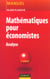 Mathematiques pour economistes - 3eme edition - analyse (3e edition)