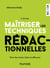 Maîtriser les techniques rédactionnelles : Pour des textes clairs et efficaces (2e édition)