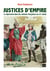 Justices d'empire : la répression dans les colonies francaises au XVIIIe siècle