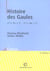 Histoire des gaules (3e édition)