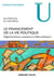 Le financement de la vie politique française - réglementations, pratiques et effets politiques