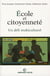 École et citoyenneté - Un défi multiculturel
