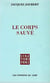 Le Corps sauvé