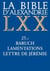 La Bible d'Alexandrie 25 Baruch, lamentations, lettre de Jérémie