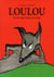 loulou plus fort que le loup