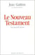 Le Nouveau Testament
