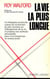 La vie la plus longue
