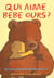 Qui aime bebe ours