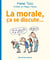 La Morale, ça se discute...