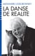 La danse de la réalité
