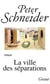 LA VILLE DES SEPARATIONS