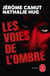 Les Voies de l'ombre (Prédation / Stigmate / Instinct / Rémanence)