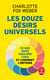 Les douze désirs universels : ce que nous voulons tous et comment l'obtenir