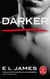 Cinquante nuances Tome 5 : darker - cinquante nuances plus sombres par christian