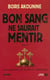 Bon sang ne saurait mentir Tome 1