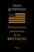 Dictionnaire amoureux de la Bretagne - édition collector