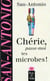 San-Antonio t.69 - chérie passe moi tes microbes