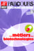Les metiers des biotechnologies 0