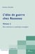L'idée de guerre chez Rousseau Tome 2 - paix interieur et politique étrangère