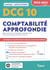 DCG 10 - comptabilité approfondie : manuel et applications - maîtriser les compétences et réussir le nouveau diplôme (édition 2022/2023)