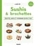 Sushis & yakitoris - recettes, infos et techniques en pas à pas