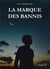 La marque des bannis - tome ii