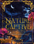 Nature Captive (Intégrale) : Romantasy
