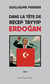 Dans la tête de Recep Tayyip Erdogan