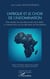 L'Afrique et le choix de l'indomination : Entre adoption de sous-valeurs et déni de la réalité : un continent enfoui sous les décombres de l'afro-idéalisme