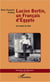 Lucien Bertin, un Français d'Egypte : Les routes de l'exil