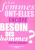 Les femmes ont-elles encore besoin des hommes?