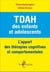 TDAH des enfants et adolescents - l'apport des thérapies cognitives et comportementales