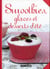 Smoothies, glaces et desserts d'été