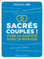 Sacrés couples ! vivre la sainteté dans le mariage