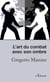L'art du combat avec son ombre : L'esprit du Chi-gong et du Tai-chi