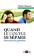 Quand le couple se sépare - parcours de guérison