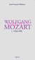 Wolfgang Amadeus Mozart tome 1 : 1756-1781