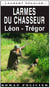 Larmes du chasseur