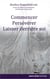 Commencer, persévérer, laisser derrière soi