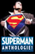 Superman anthologie - 15 récits qui ont défini l'homme d'acier