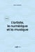 L'artiste, le numérique et la musique (3e édition)