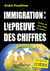 Immigration : l'épreuve des chiffres