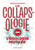 La collapsologie ou l'écologie mutilée