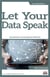 Let your data speak : quantitative and qualitative methods