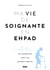 Ma vie de soignante en EHPAD : en immersion chez ces grands oubliés
