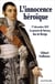 L'innocence héroïque : 27 décembre 1819 le procès Savary, duc de Rovigo