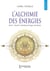 L'alchimie des énergies - petit traité d'énergétique interne