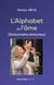 L'alphabet de l'âme : Dictionnaire amoureux
