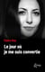 Le jour où je me suis convertie